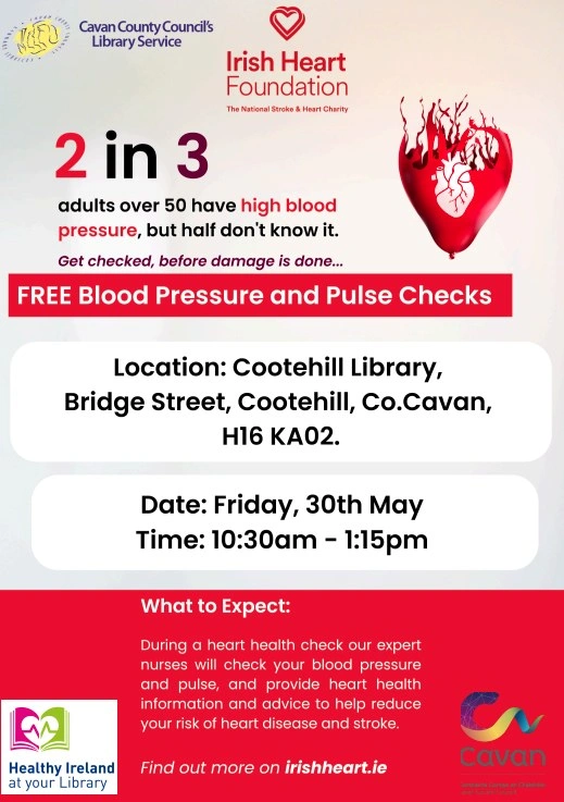 Poster for a free blood pressure and pulse check event at Cootehill Library, 30 May from 10.30am to 1.15pm. Organised by Irish Heart Foundation.